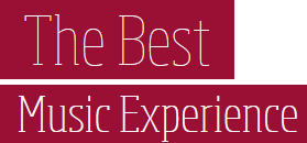The Best Music Experience